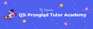 Q3: Przegląd Tutor Academy